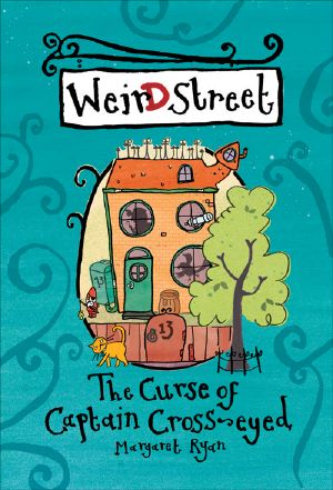 [Weird Street 04] • The Curse of Captain Cross-Eyed